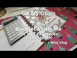 Budget With Me - Paycheck Breakdown (and Mini Vlog) | Oh My Goals