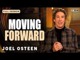 Joel Osteen: Break Free of Regret & Walk in Joy | Full Sermons on TBN