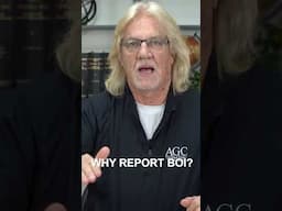 WHY YOU HAVE TO REPORT BOI