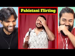 How Pakistani Boys Flirt...