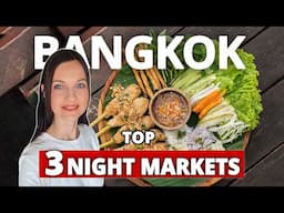 WHY YOU NEED TO VISIT BANGKOKS NIGHT MARKETS: Top 3 Night Markets, Thailand 2024 Travel Guide