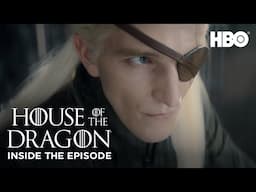 Inside the Episode - S2, Ep 8 | House of the Dragon | HBO