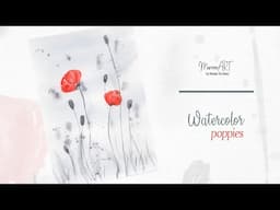 Watercolor poppies - loose and simple for beginners