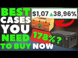 Best Cases To Buy RIGHT NOW For CS2 Investing