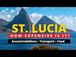 How Expensive is St. Lucia?  Exploring the Real Costs of Luxury vs. Budget-Friendly Options