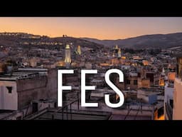 FES | 48 Hours in the World's Biggest Medina | Morocco Travel Guide