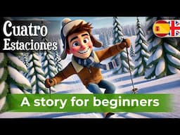 START LEARNING SPANISH with a Simple Story (Four Seasons)