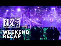 Blizzcon 2023 | Weekend Recap