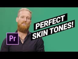 Perfect SKIN TONES Tutorial! - Adobe Premiere Pro