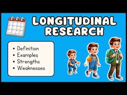 Longitudinal Research: Definition & Examples (Explained in 3 Minutes)