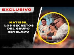 Matisse en El Interrogatorio: ¡Responden Todo lo Que Nunca se Atrevieron a Decir!