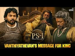 Vanthiyathevan's Message For King | PS 1 | Vikram | Aishwarya Rai| Trisha | Jayam Ravi |Karthi| Lyca