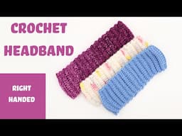 Crochet Headband Easy Project RIGHT HANDED instruction. Step by step, fun, free, beginner pattern