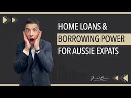 Will Your Borrowing Power Change as an Expat