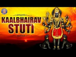 Namaste kaalnathaya | Kaal Bhairav Stuti With Lyrics | कालभैरव स्तुति | Shiva Stuti | Rajshri Soul