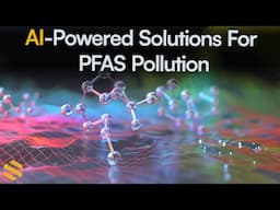 Breaking Down PFAS With AI | SandboxAQ