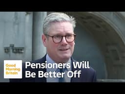 Keir Starmer Says Pensioners Will Be Better Off in the Long Term Under Labour