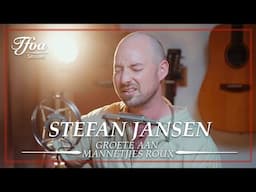 Stefan Jansen - Groete Aan Mannetjies Roux | Live @ TFOA Sessions