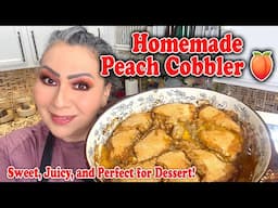 Homemade Peach Cobbler 🍑 | Sweet, Juicy, and Perfect for Dessert!