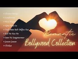 Bollywood Love Songs | Hindi Romantic Song Collection 2023