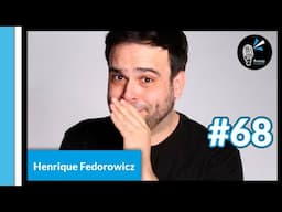 HENRIQUE FEDOROWICZ - TrinityCast #68