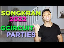 Songkran 2022 - What You Need to Know! - gCircuit Parties