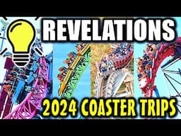 Revelations From My 2024 Coaster Travels