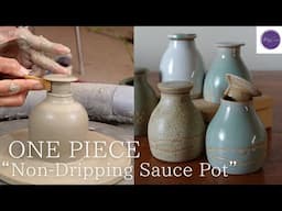 “ONE PIECE style Non-Dripping Sauce Pot” Throwing on Potter’s Wheel