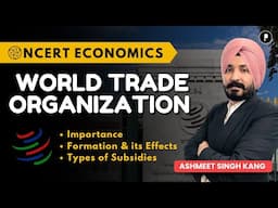 World Trade Organization | WTO | NCERT Economics for UPSC, State PSC, CDS