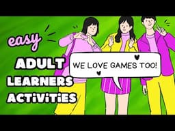 SUPER EASY ESL Games/Activities for Adult Learners + Teenagers