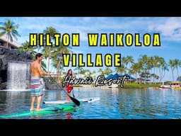 Hilton Waikoloa Village Resort Big Island, Hawaii Resort