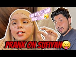 PRP Treatment Se Hua Reaction😳 Prank On Sufiyan 😝 | Sufiyan and Nida ♥️