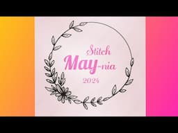 Stitchmaynia 2024 Week 1 Vlog