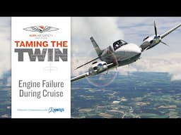 Taming the Twin: Engine Failure During Cruise