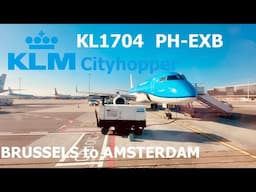 KLM Cityhopper KL1704 PH-EXB Embraer E190STD  Brussels to Amsterdam  #klmcityhopper #klm