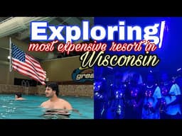 Exploring Most expensive Resort in Wisconsin  | Vacations as International Student 🇺🇸