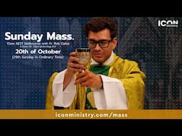 Sunday Mass with Fr. Rob Galea 20/10/2024