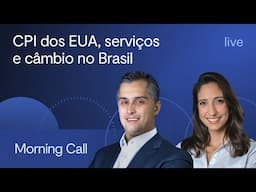 CPI dos EUA, serviços e câmbio no Brasil - Morning Call BTG - Jerson Zanlonrenzi e Lorena Laudares