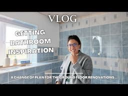 Vlog | Getting bathroom inspiration and plans for the ground floor renovations to come