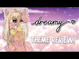 Dreamy Theme Review!