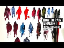 How to Paint FIGURES in Watercolor- Quick and Easy