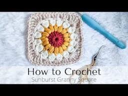 How to Crochet: Sunburst Granny Square