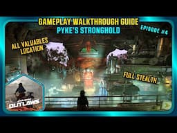 Star Wars Outlaws Gameplay Walkthrough Pyke's stronghold Full Stealth E4