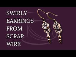 I Turned Scrap Wire into These STUNNING Earrings!