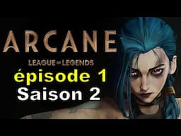 ARCANE EPISODE 1 SAISON 2 : Nostalgie League Of Legend