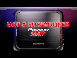 Pioneer GM-DX874 Car Amplifier: Testing reveals surprising results-really not a capable Sub amp!