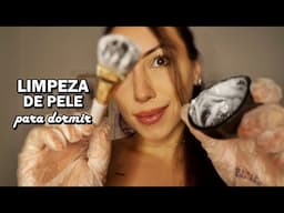 ASMR LIMPEZA DE PELE COM 99% DE CHANCES DE DORMIR PROFUNDAMENTE!