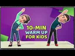 10-MINUTE WARM UP WORKOUT FOR KIDS