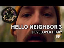 Hello Neighbor 3 - Devlog 1