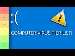 Computer VIRUS Tier List (Educational Purposes ONLY!)